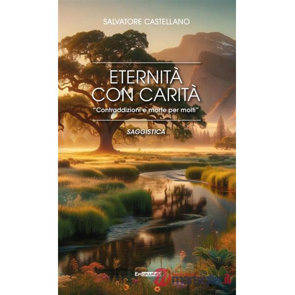 Eternità con carità. «Contraddizioni e morte per molti»