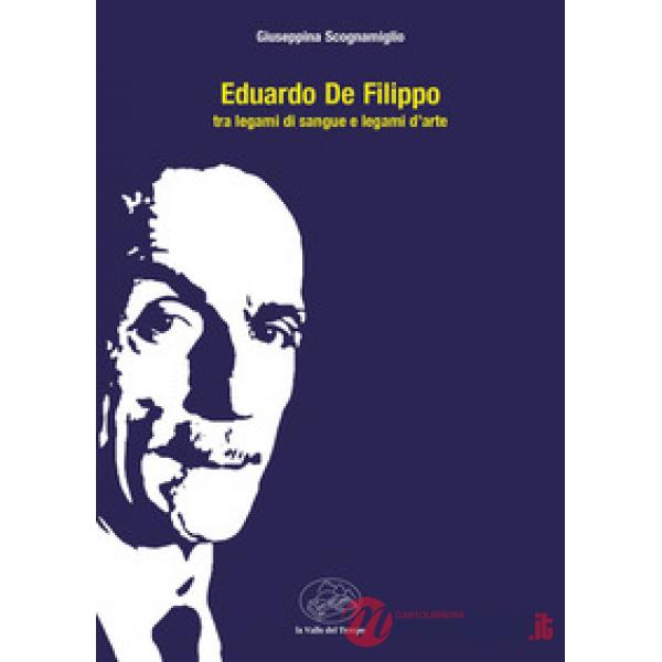 Eduardo De Filippo tra legami di sangue e legami d'arte