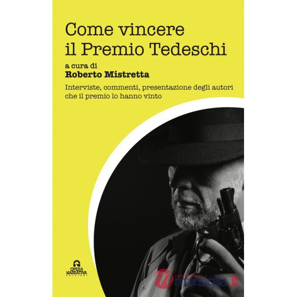 Come vincere il Premio Tedeschi