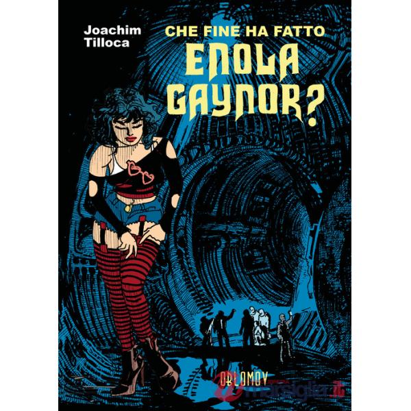 Che fine ha fatto Enola Gaynor?