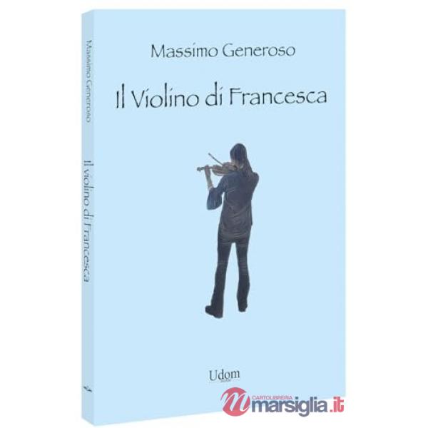 Violino di Francesca (Il)