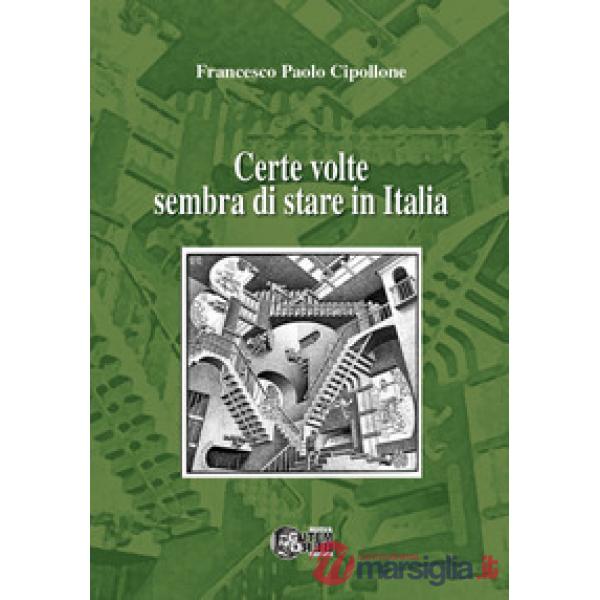 Certe volte sembra di stare in Italia