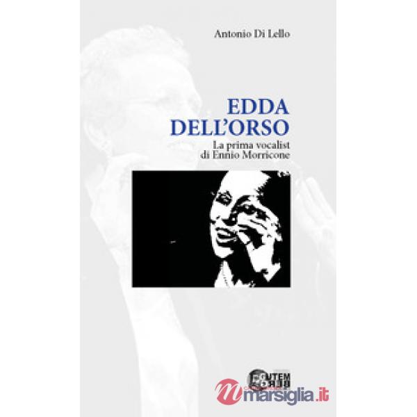 Edda Dell'Orso. La prima vocalist di Ennio Morricone