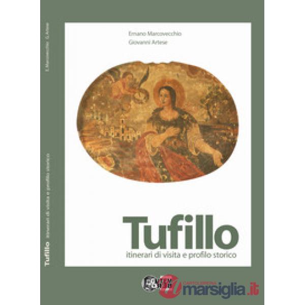 Tufillo. itinerari di visita e profilo storico