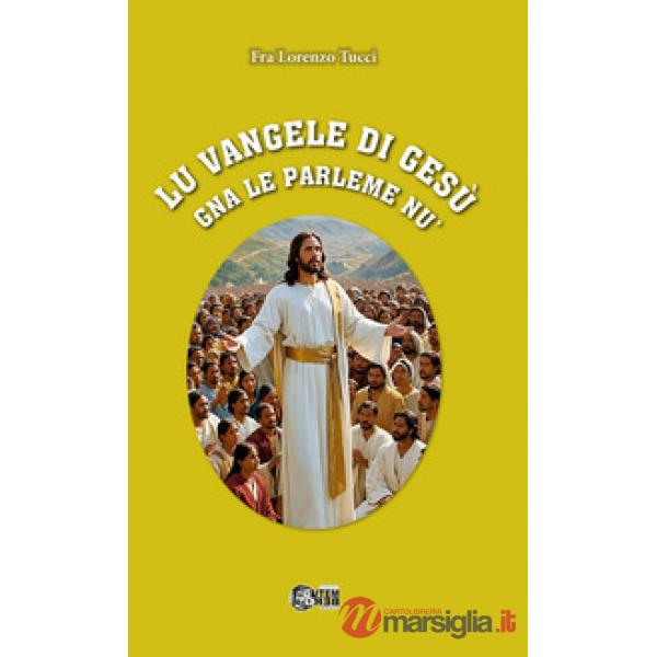 Lu vangele di Gesù gna le parleme nu'