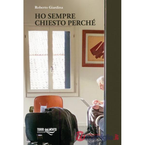 Ho sempre chiesto perchè