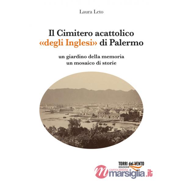 Cimitero acattolico «degli Inglesi» di Palermo (Il)