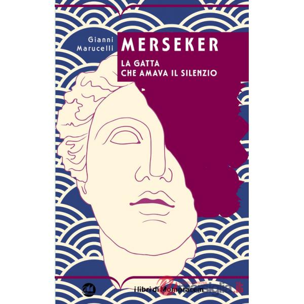 Merkeser. La gatta che amava il silenzio