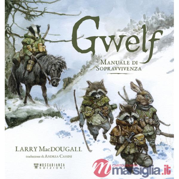 Gwelf. Manuale di sopravvivenza