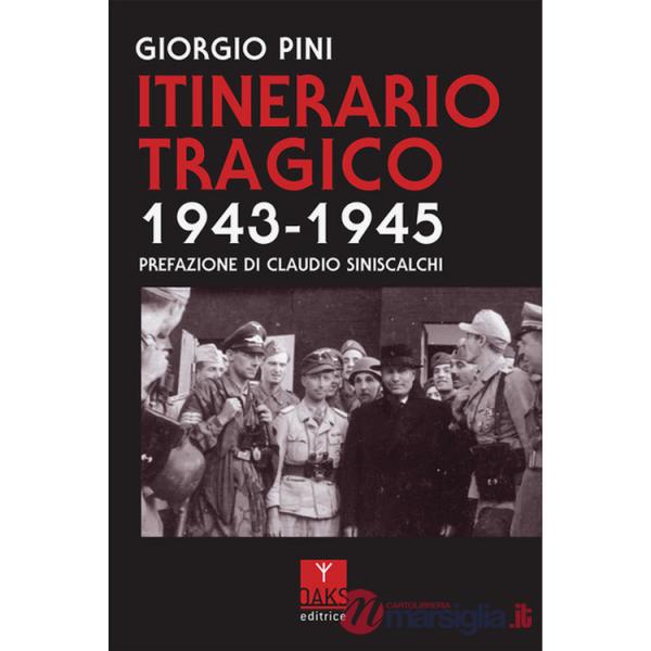 Itinerario tragico 1943-1945