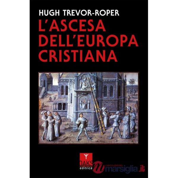 Ascesa dell'Europa cristiana (L')