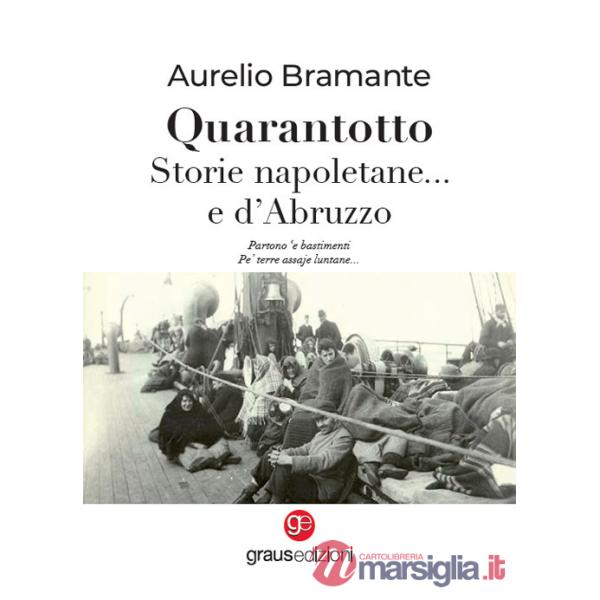 Quarantotto. Storie napoletane... e d'Abruzzo