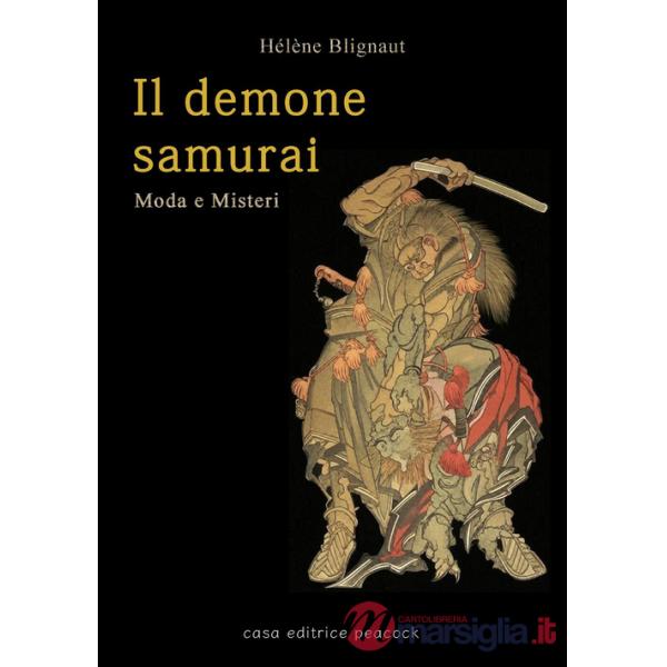 Demone samurai. Moda e misteri (Il)