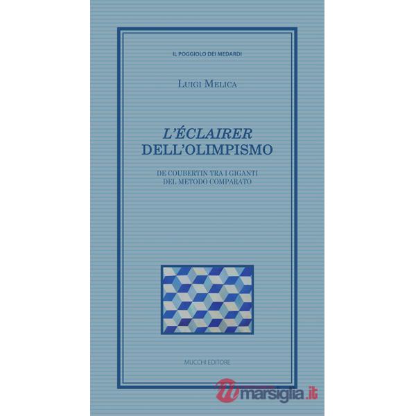 Éclairer» dell'Olimpismo. De Coubertin tra i giganti del metodo comparato («L')