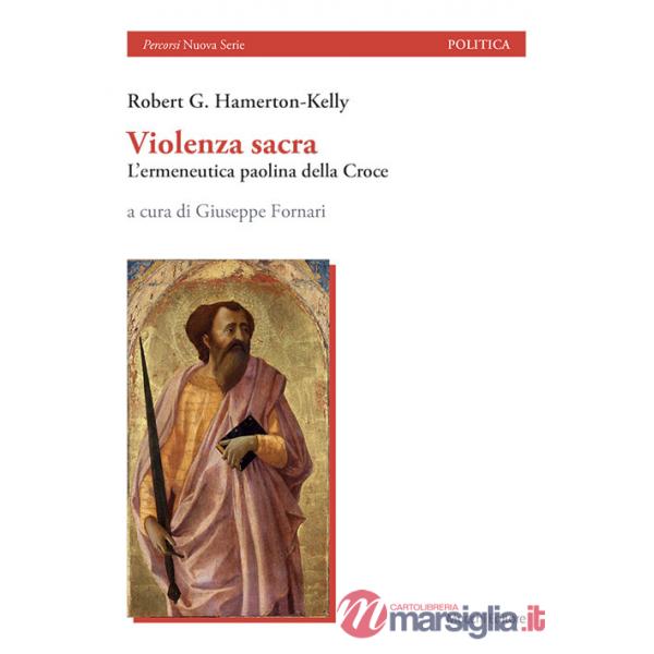 Violenza sacra. L'ermeneutica paolina della Croce