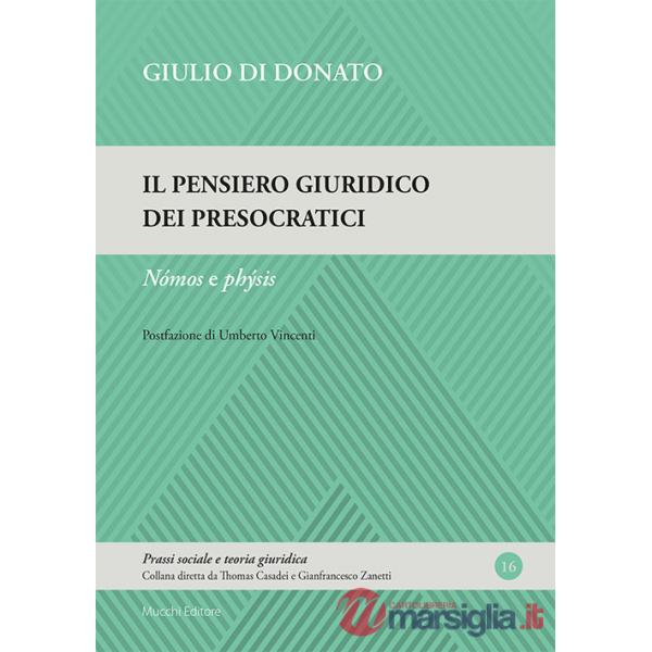 Pensiero giuridico dei presocratici. Nómos e phýsis (Il)