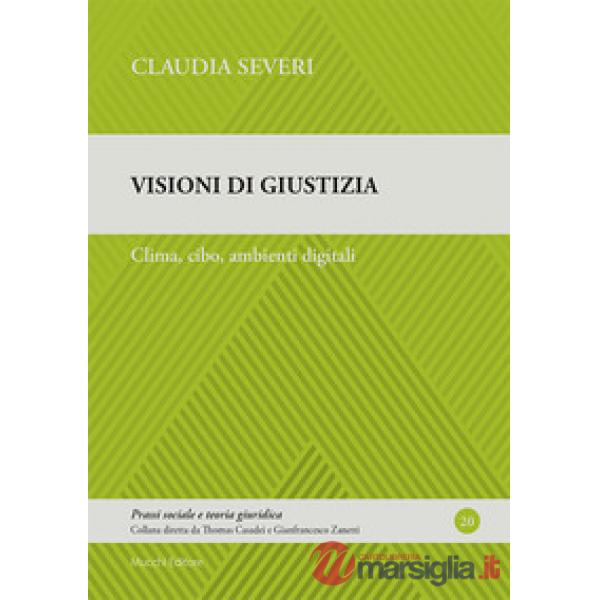 Visioni di giustizia. Clima, cibo, ambienti digitali