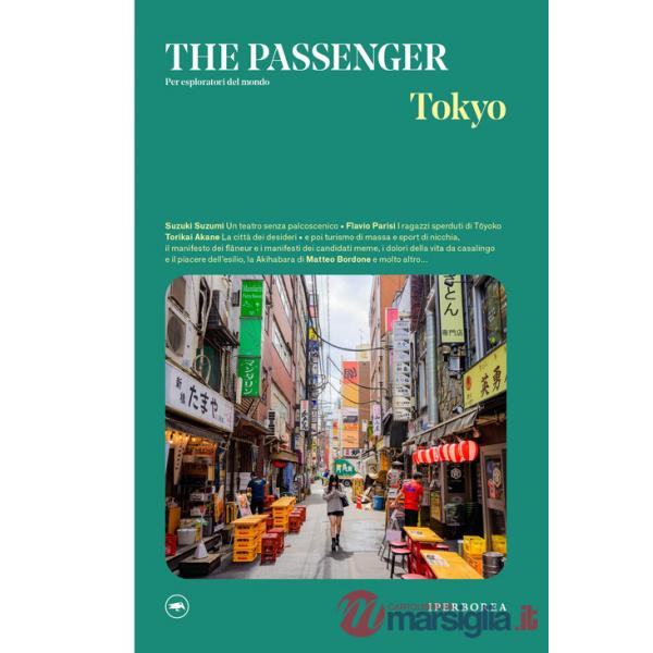 Tokyo. The passenger. Per esploratori del mondo