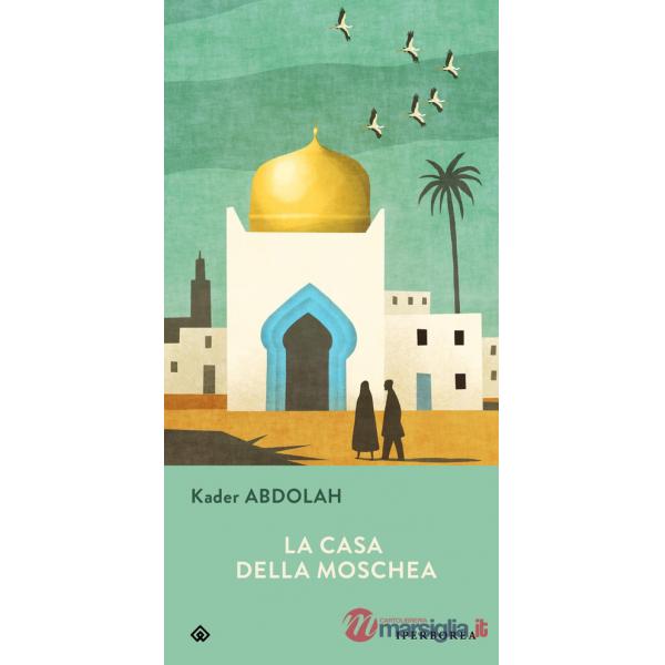 Casa della moschea (La)