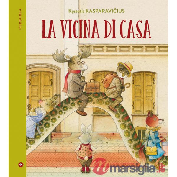 Vicina di casa. Ediz. a colori (La)