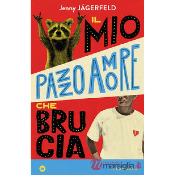 Mio pazzo amore che brucia (Il)
