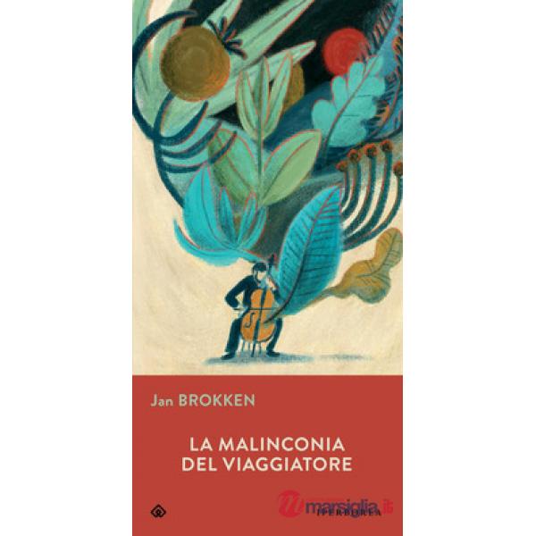 Malinconia del viaggiatore (La)
