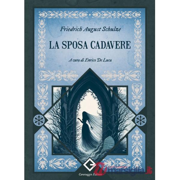 Sposa cadavere. Ediz. annotata e illustrata (La)