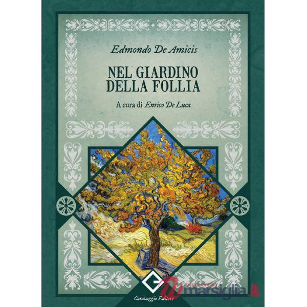 Nel giardino della follia