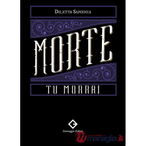 Morte, tu morrai. Con audiolibro