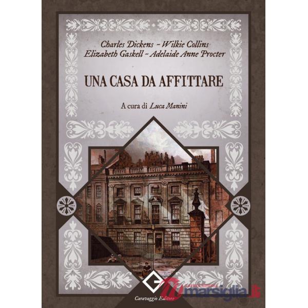 Casa da affittare. Ediz. integrale, annotata e illustrata (Una)
