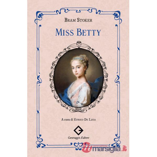 Miss Betty. Ediz. integrale