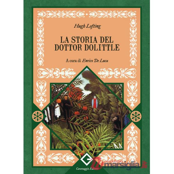 Storia del dottor Dolittle. Ediz. integrale (La)