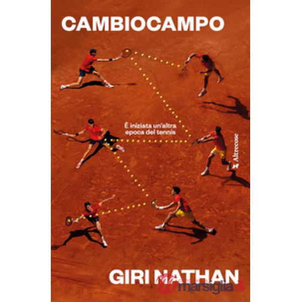 Cambiocampo. È iniziata un'altra epoca del tennis