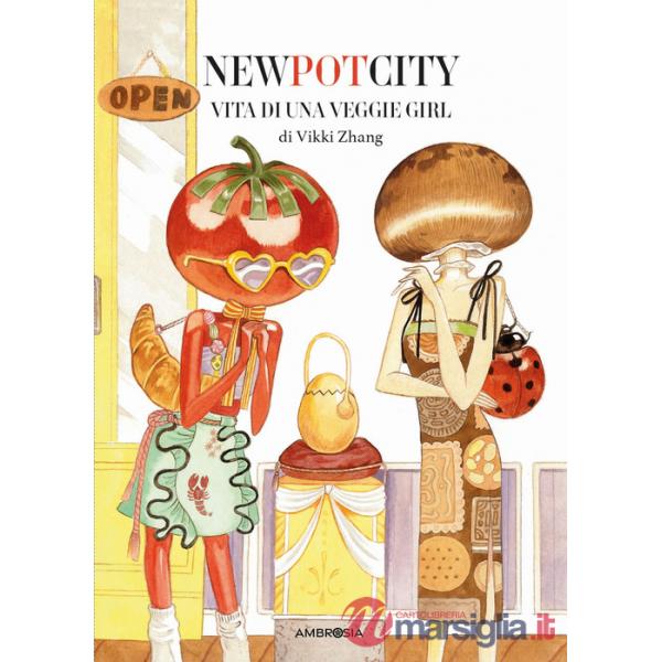 New pot city. Vita di una veggie girl
