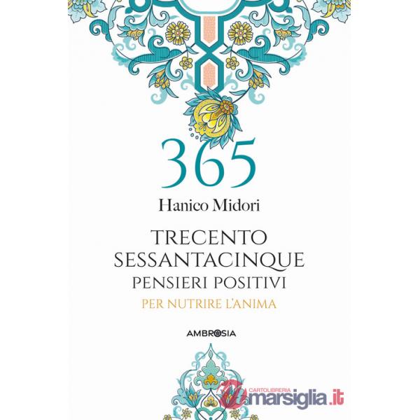365 pensieri positivi per nutrire l'anima