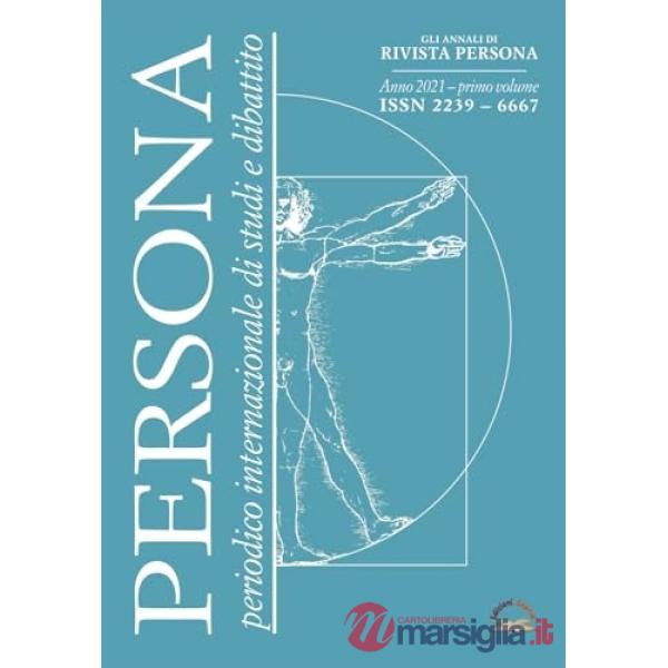Annali di «Rivista Persona». Periodico internazionale di studi e dibattito (2021) (Gli). Vol. 1
