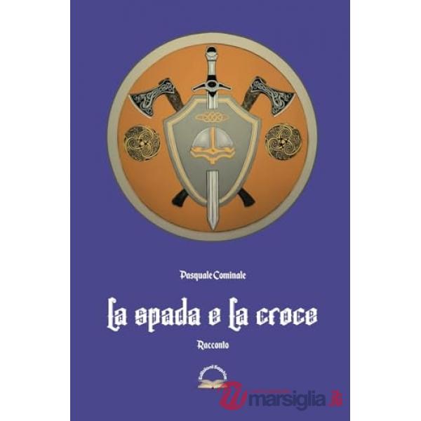 Spada e la croce (La)