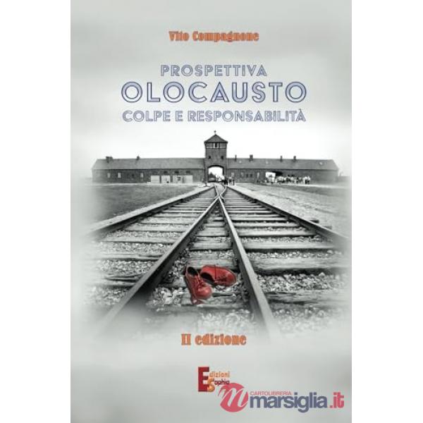 Prospettiva Olocausto. Colpe e responsabilità
