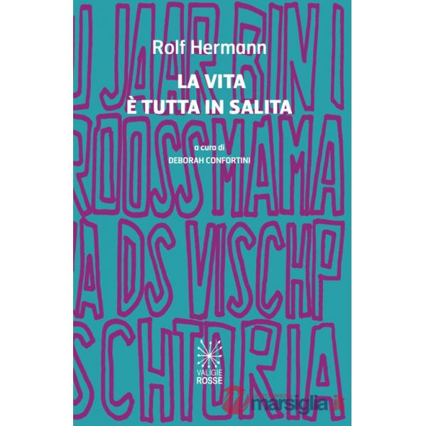 Vita è tutta in salita. Ediz. bilingue (La)