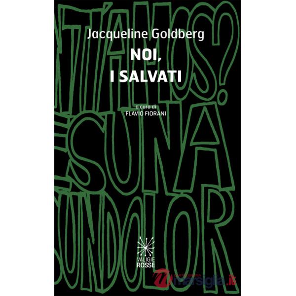 Noi, i salvati. Ediz. italiana e spagnola