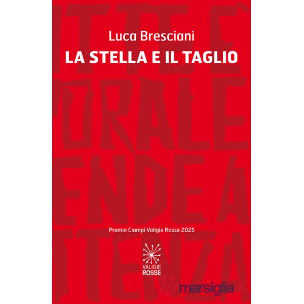 Stella e il taglio (La)