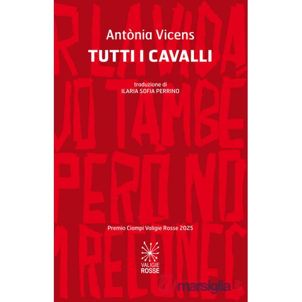 Tutti i cavalli. Testo catalano a fronte. Ediz. bilingue