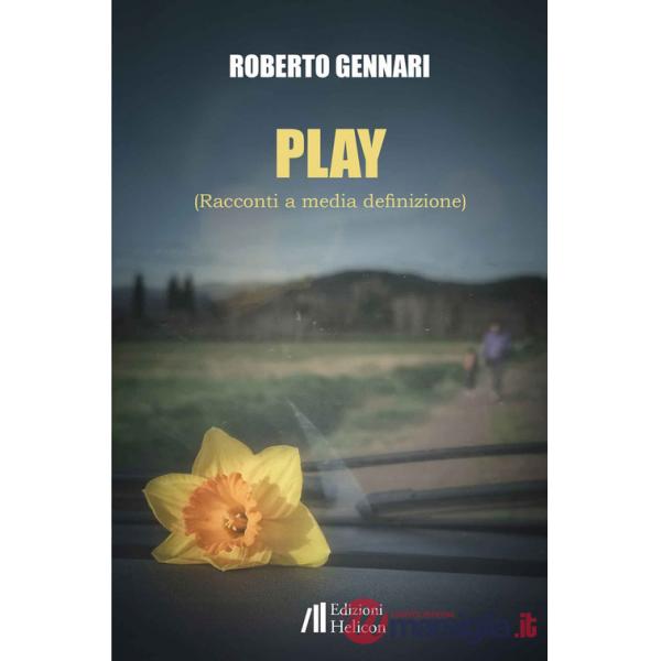 Play. Racconti a media definizione