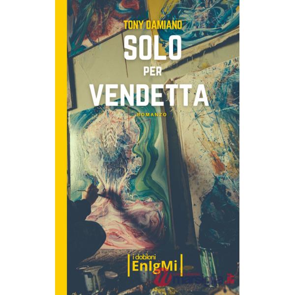 Solo per vendetta