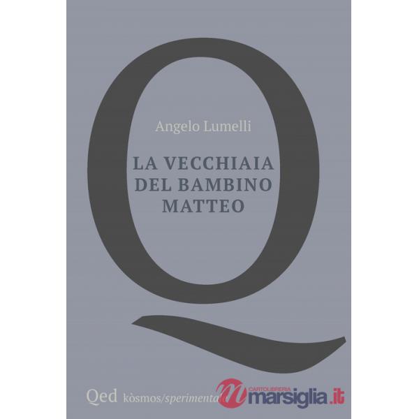 Vecchiaia del bambino Matteo (La)