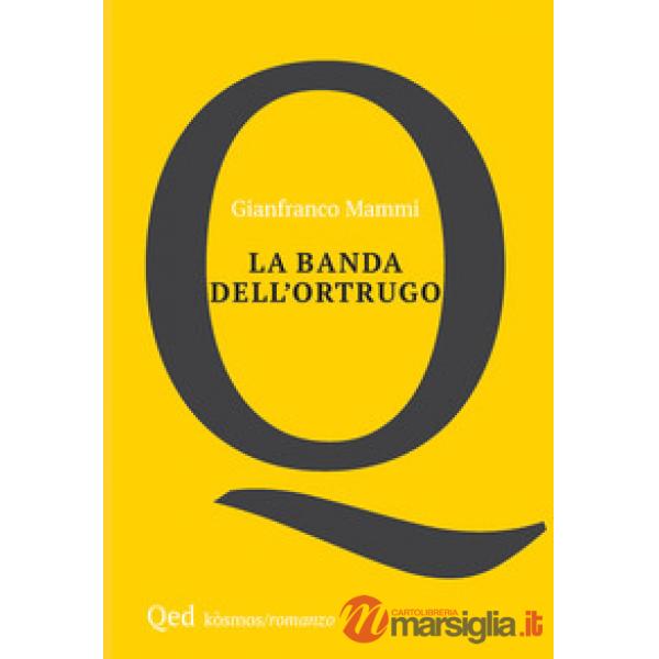 Banda dell'ortrugo (La)