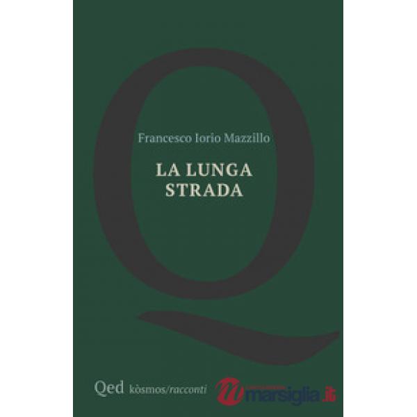 Lunga strada (La)