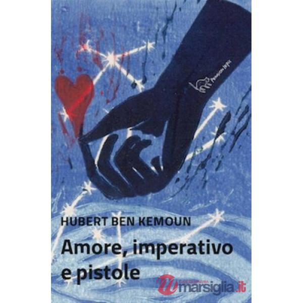 Amore, imperativo e pistole