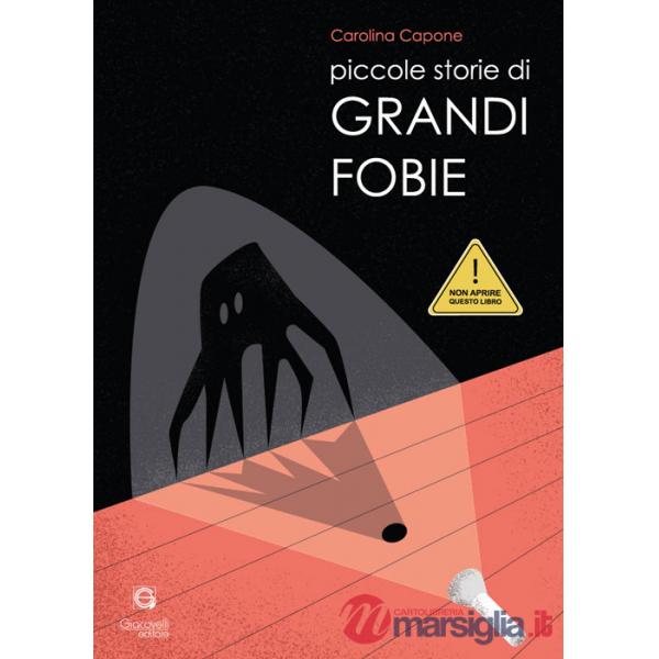 Piccole storie di grandi fobie