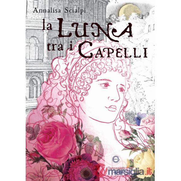 Luna tra i capelli (La)